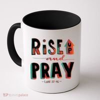 Rise And Pray Luke 22:16 Coffee Mug thumb 0