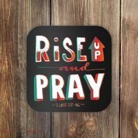 Rise And Pray Luke 22:16 Coaster thumb 0