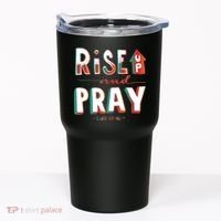 Rise And Pray Luke 22:16 Tumbler thumb 0