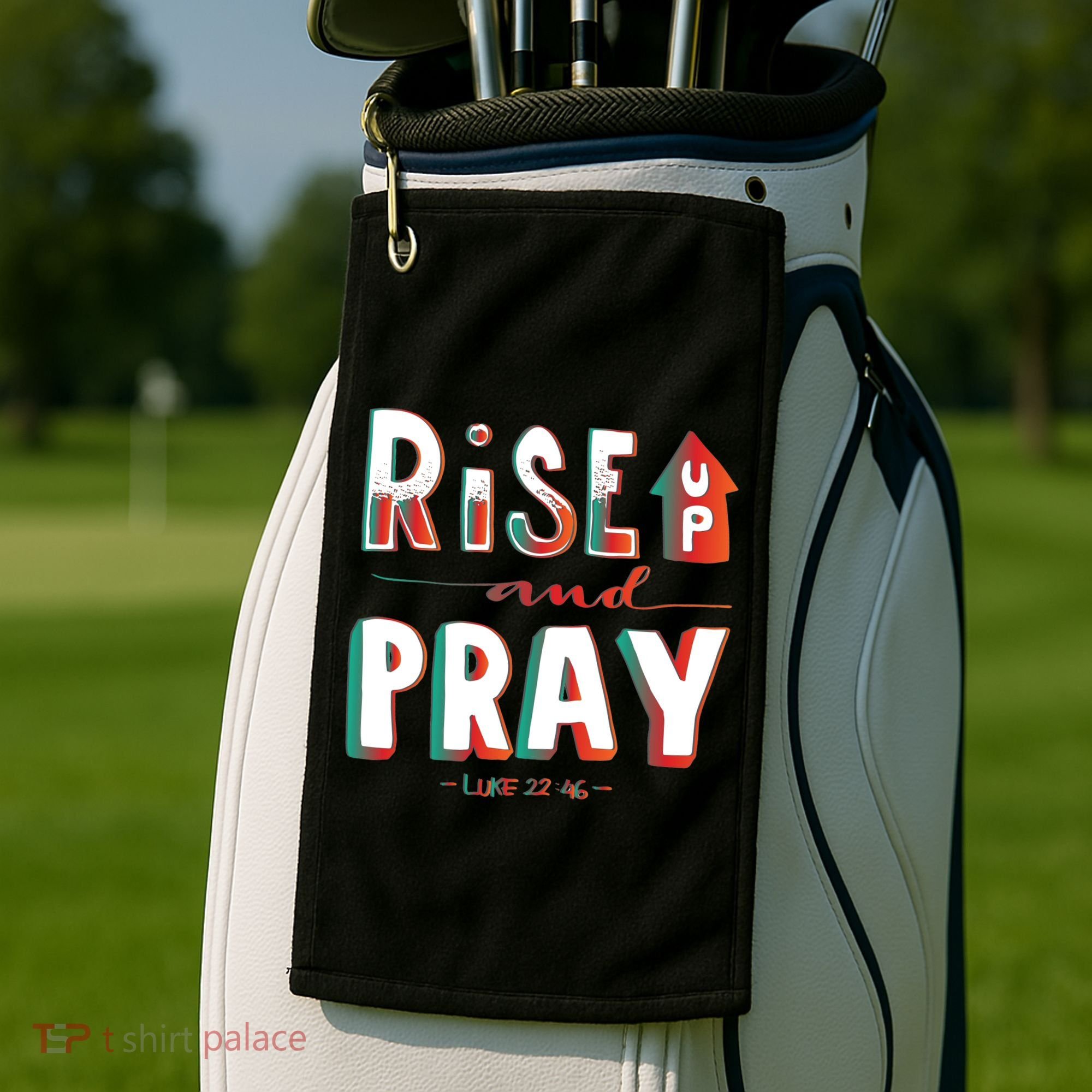 Rise And Pray Luke 22:16 Golf Towel