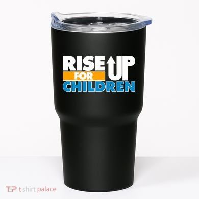 Rise Up For The Children Tumbler