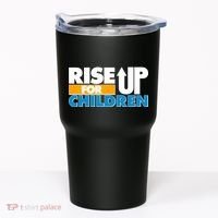 Rise Up For The Children Tumbler thumb 0