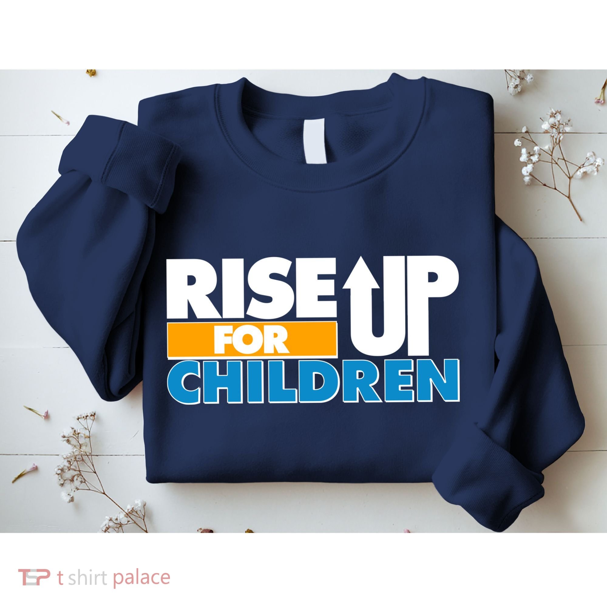 Rise Up For The Children Sweatshirt