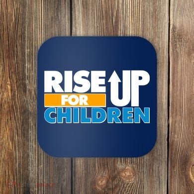 Rise Up For The Children Coaster