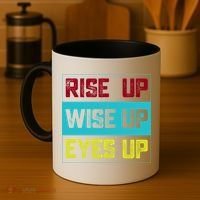 Rise Up Wise Up Eyes Up Coffee Mug thumb 4
