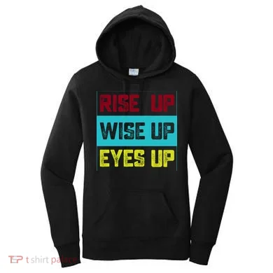 Rise Up Wise Up Eyes Up Women's Hoodie