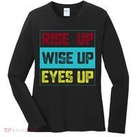 Rise Up Wise Up Eyes Up Women's Long Sleeve Shirt thumb 0