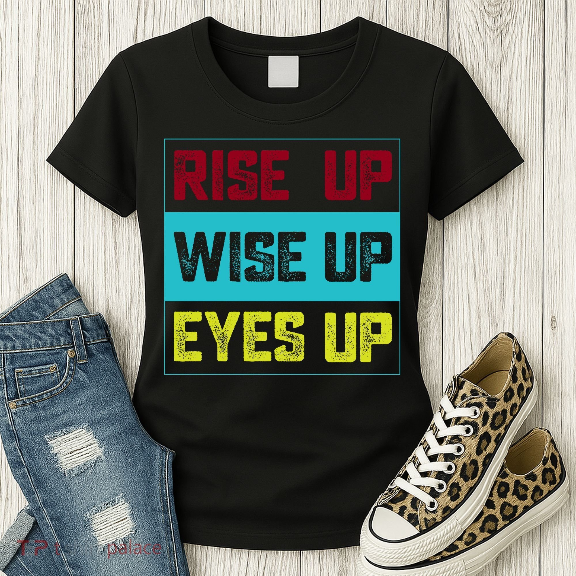 Rise Up Wise Up Eyes Up Women's T-Shirt