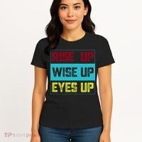 Rise Up Wise Up Eyes Up Women's T-Shirt thumb 4