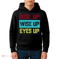 Rise Up Wise Up Eyes Up Kids Hoodie thumb 4