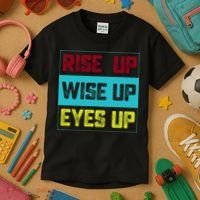 Rise Up Wise Up Eyes Up Kids T-Shirt thumb 3