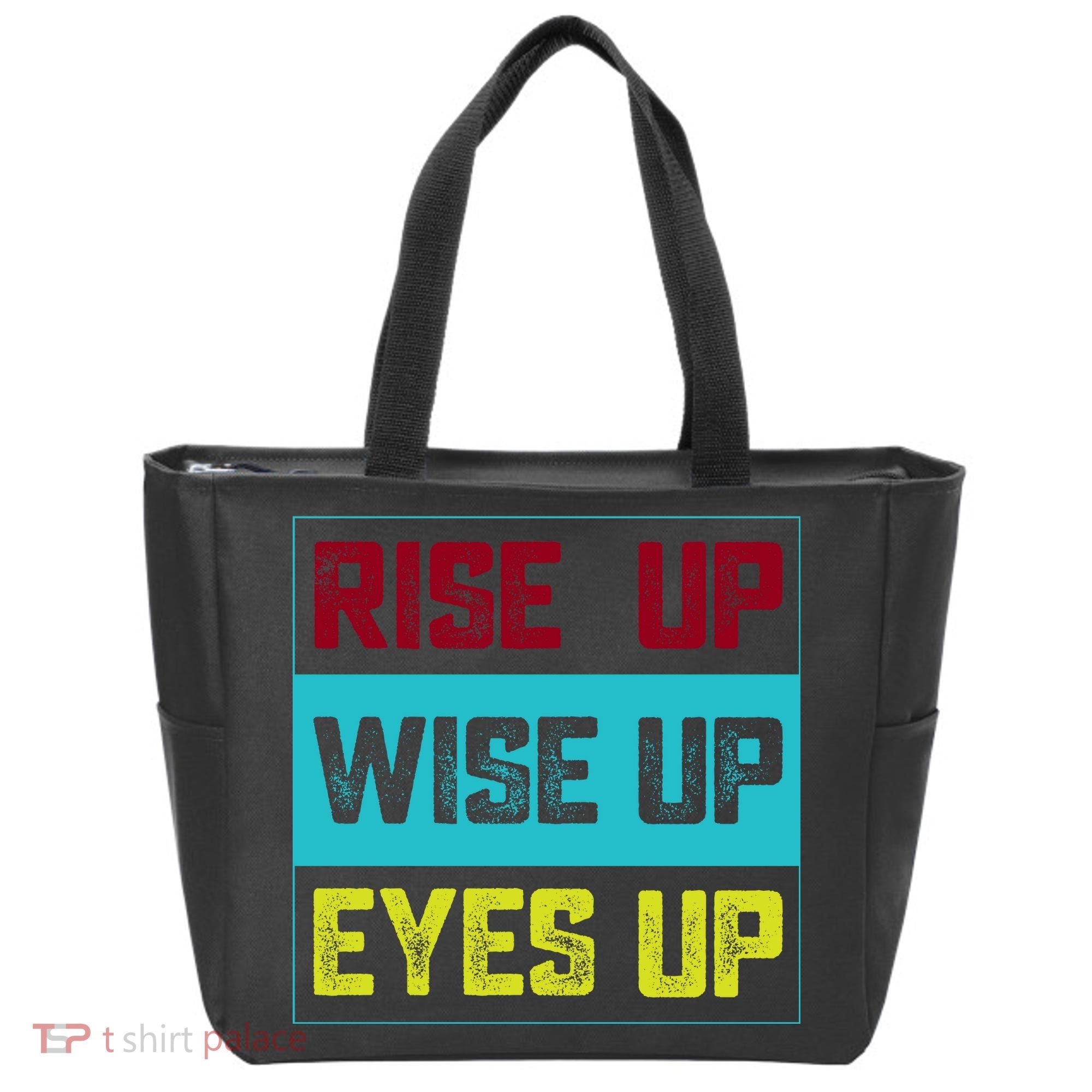 Rise Up Wise Up Eyes Up Tote Bag