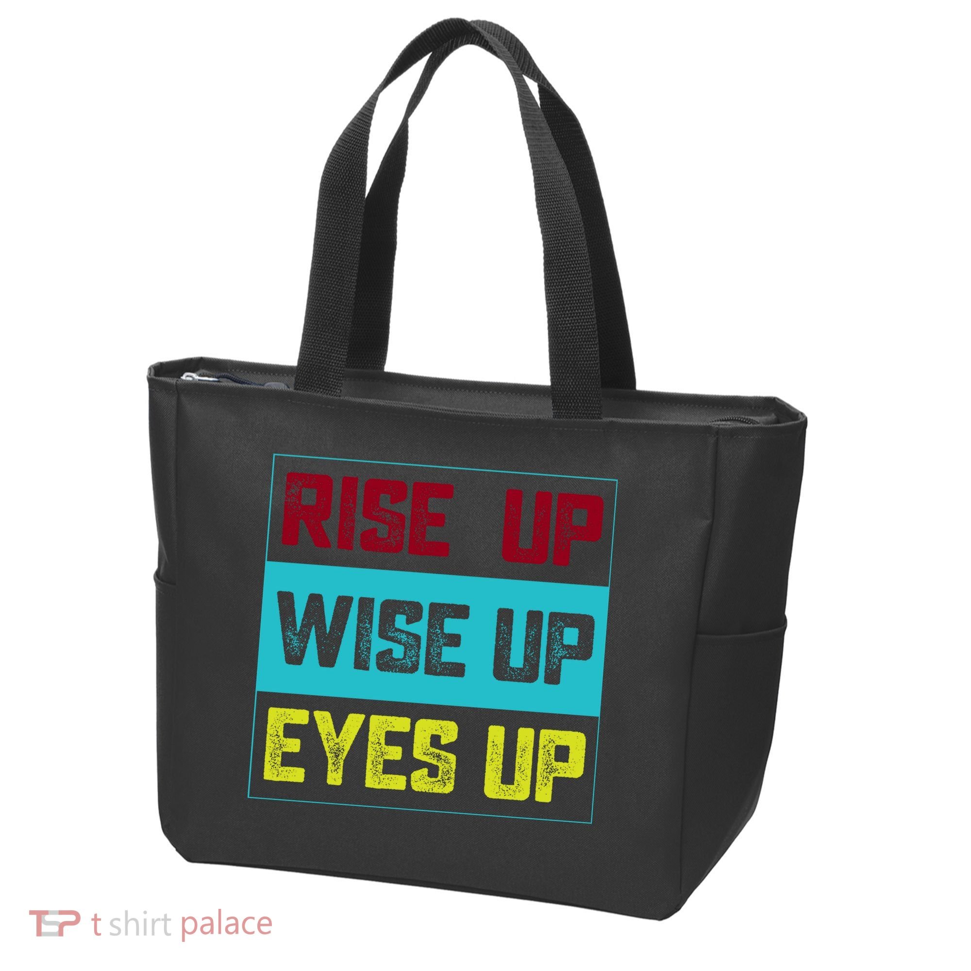 Rise Up Wise Up Eyes Up Tote Bag