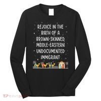 Rejoice In The Birth Of A Brown Skinned Middle Eastern Xmas  Long Sleeve Shirt thumb 0