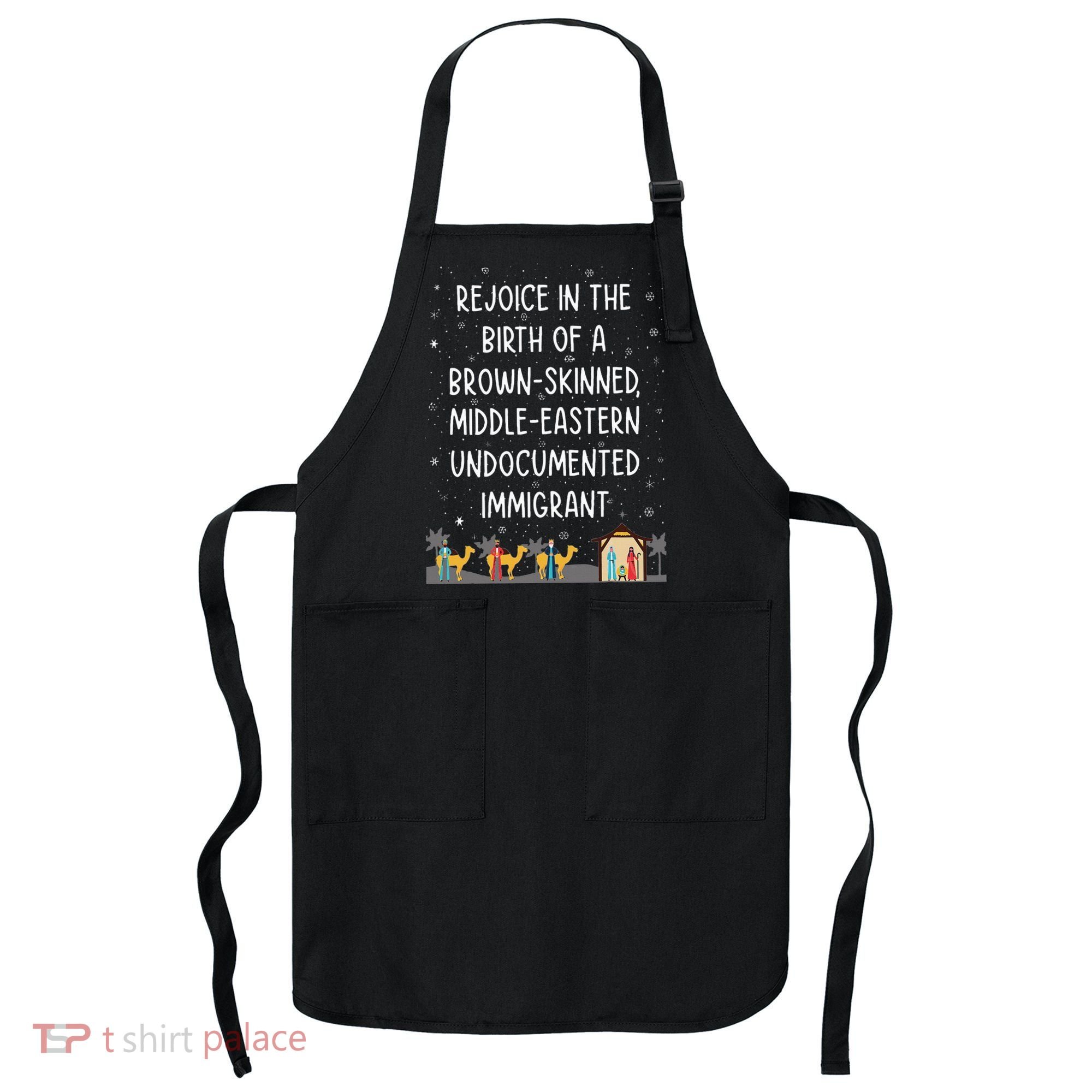Rejoice In The Birth Of A Brown Skinned Middle Eastern Xmas  Apron