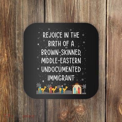 Rejoice In The Birth Of A Brown Skinned Middle Eastern Xmas  Coaster