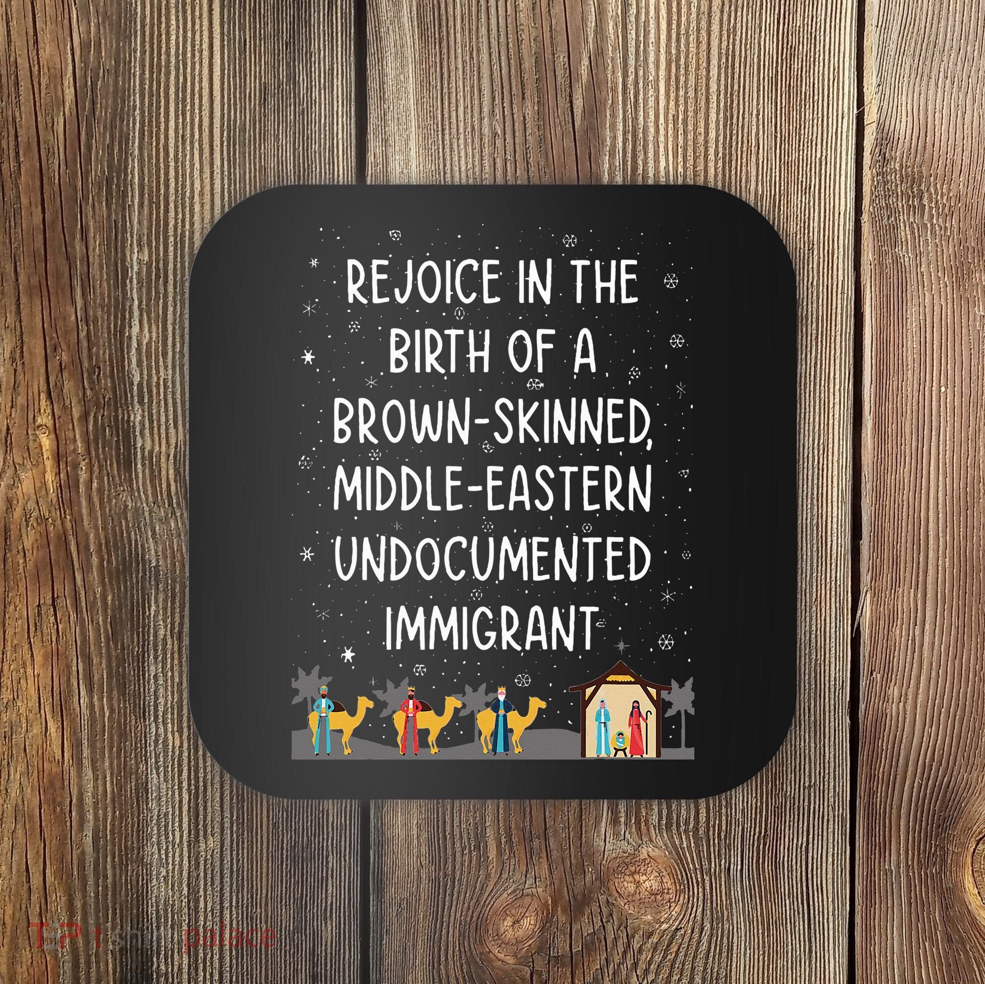 Rejoice In The Birth Of A Brown Skinned Middle Eastern Xmas  Coaster