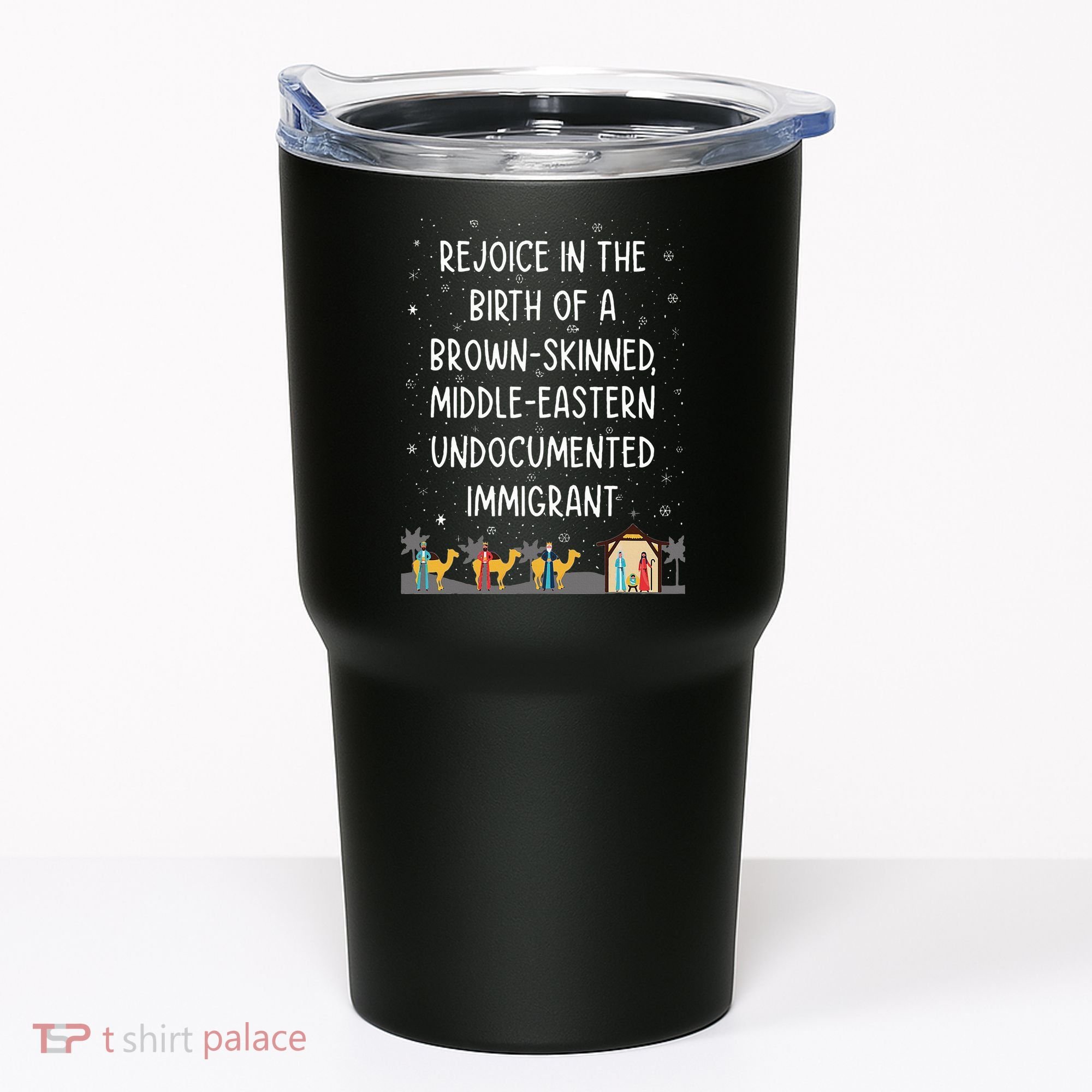 Rejoice In The Birth Of A Brown Skinned Middle Eastern Xmas  Tumbler