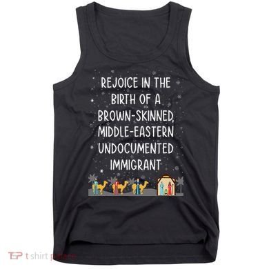 Rejoice In The Birth Of A Brown Skinned Middle Eastern Xmas  Tank Top