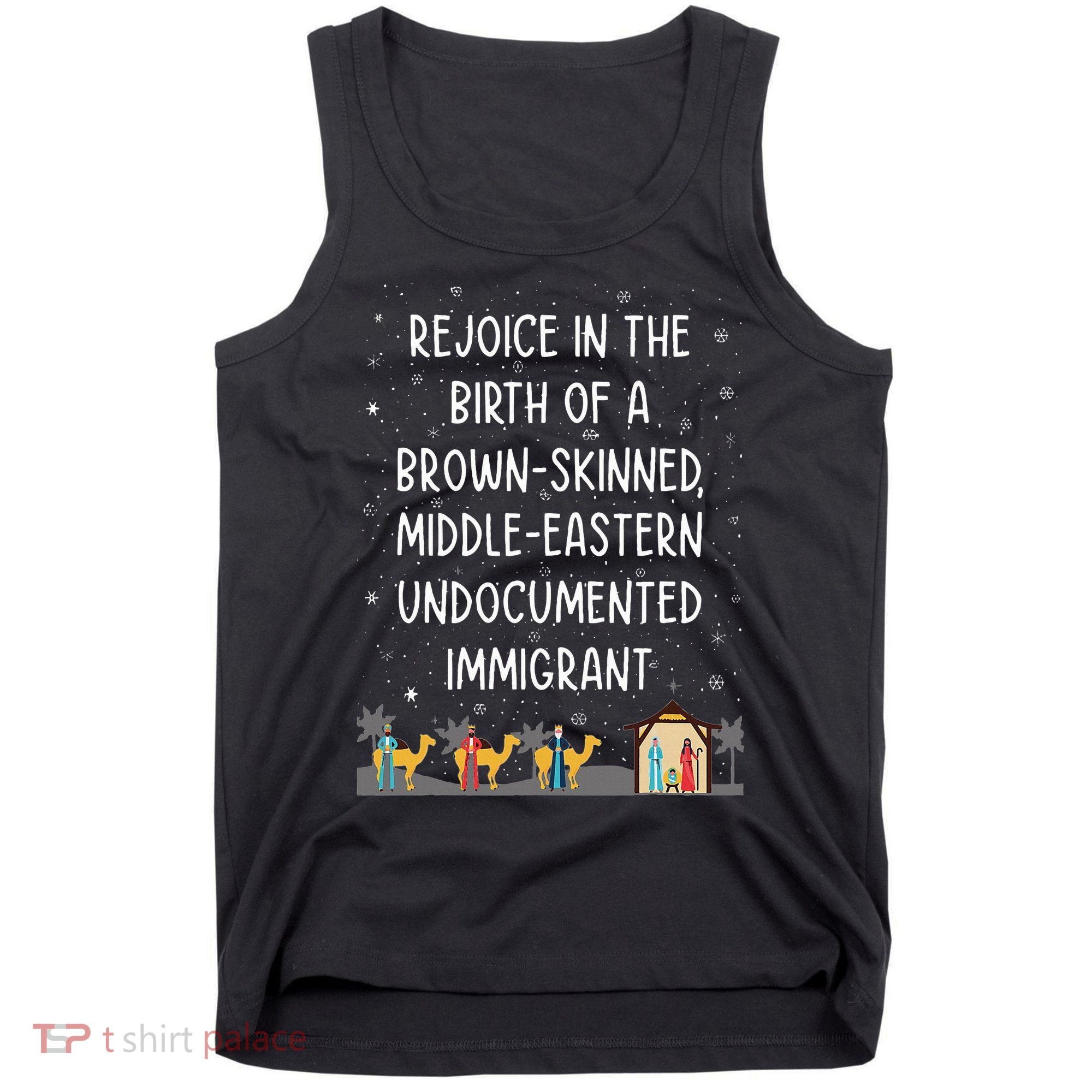 Rejoice In The Birth Of A Brown Skinned Middle Eastern Xmas  Tank Top