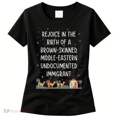 Rejoice In The Birth Of A Brown Skinned Middle Eastern Xmas  Women's T-Shirt