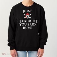 Run I Thought You Said Rum Funny Pirate Running Women's Sweatshirt thumb 0