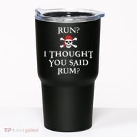Run I Thought You Said Rum Funny Pirate Running Tumbler thumb 0