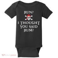 Run I Thought You Said Rum Funny Pirate Running Baby Bodysuit thumb 0