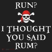 Run I Thought You Said Rum Funny Pirate Running Hat thumb 2