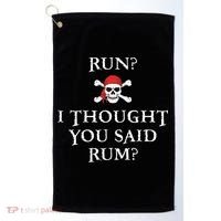 Run I Thought You Said Rum Funny Pirate Running Golf Towel thumb 0