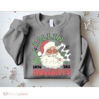 Rollin Into The Holidays Funny Marijuana Santa Sweatshirt thumb 2