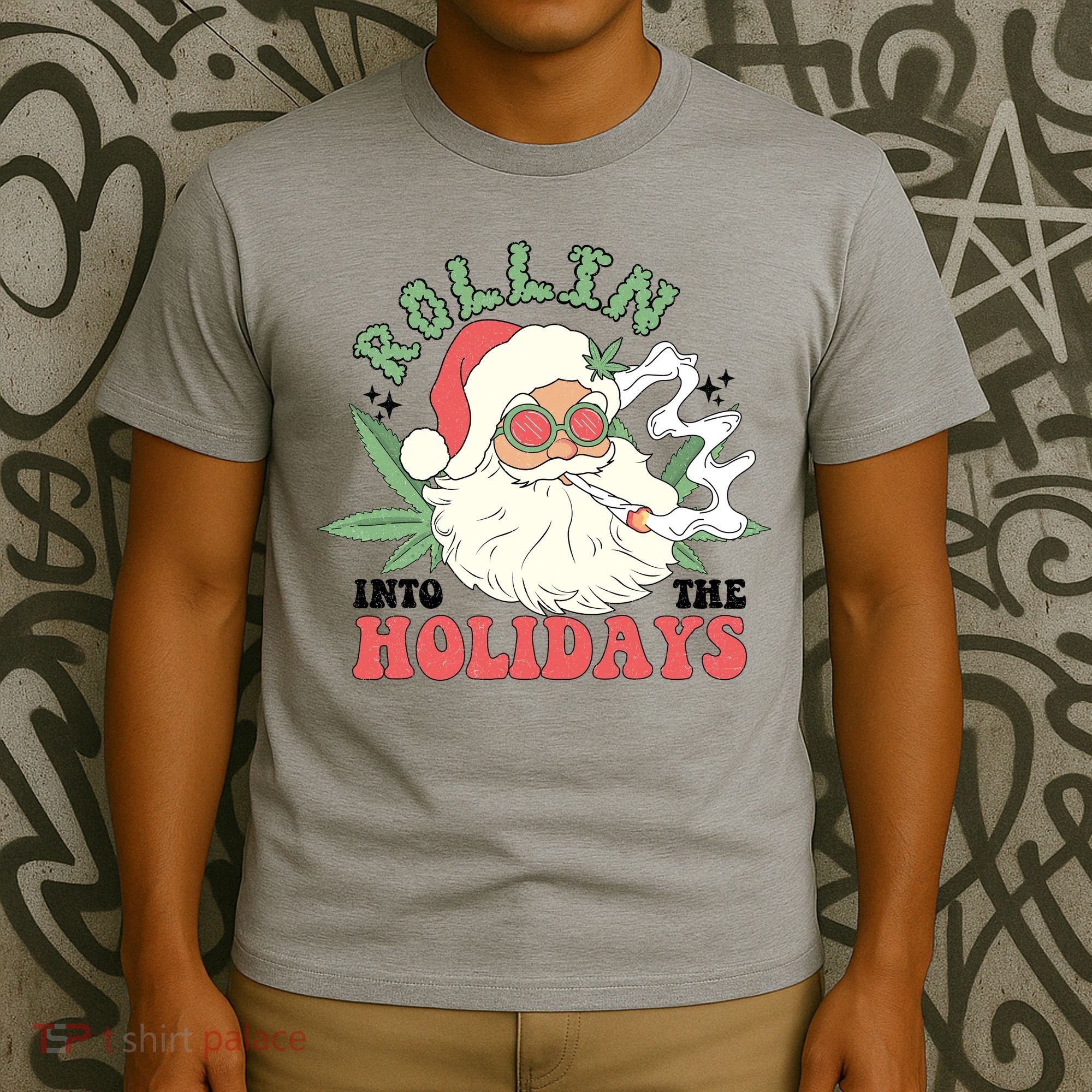 Rollin Into The Holidays Funny Marijuana Santa T-Shirt