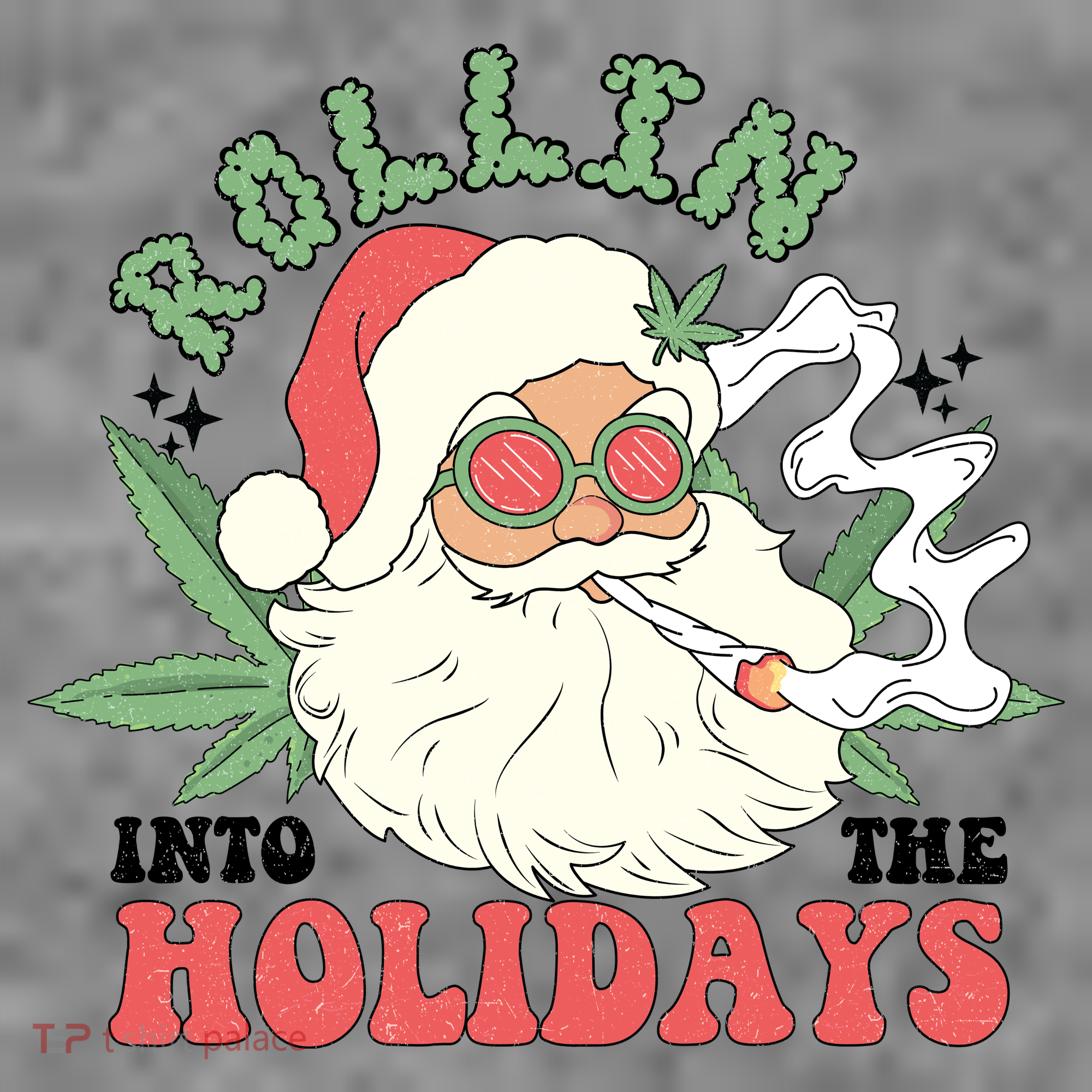 Rollin Into The Holidays Funny Marijuana Santa Women's T-Shirt