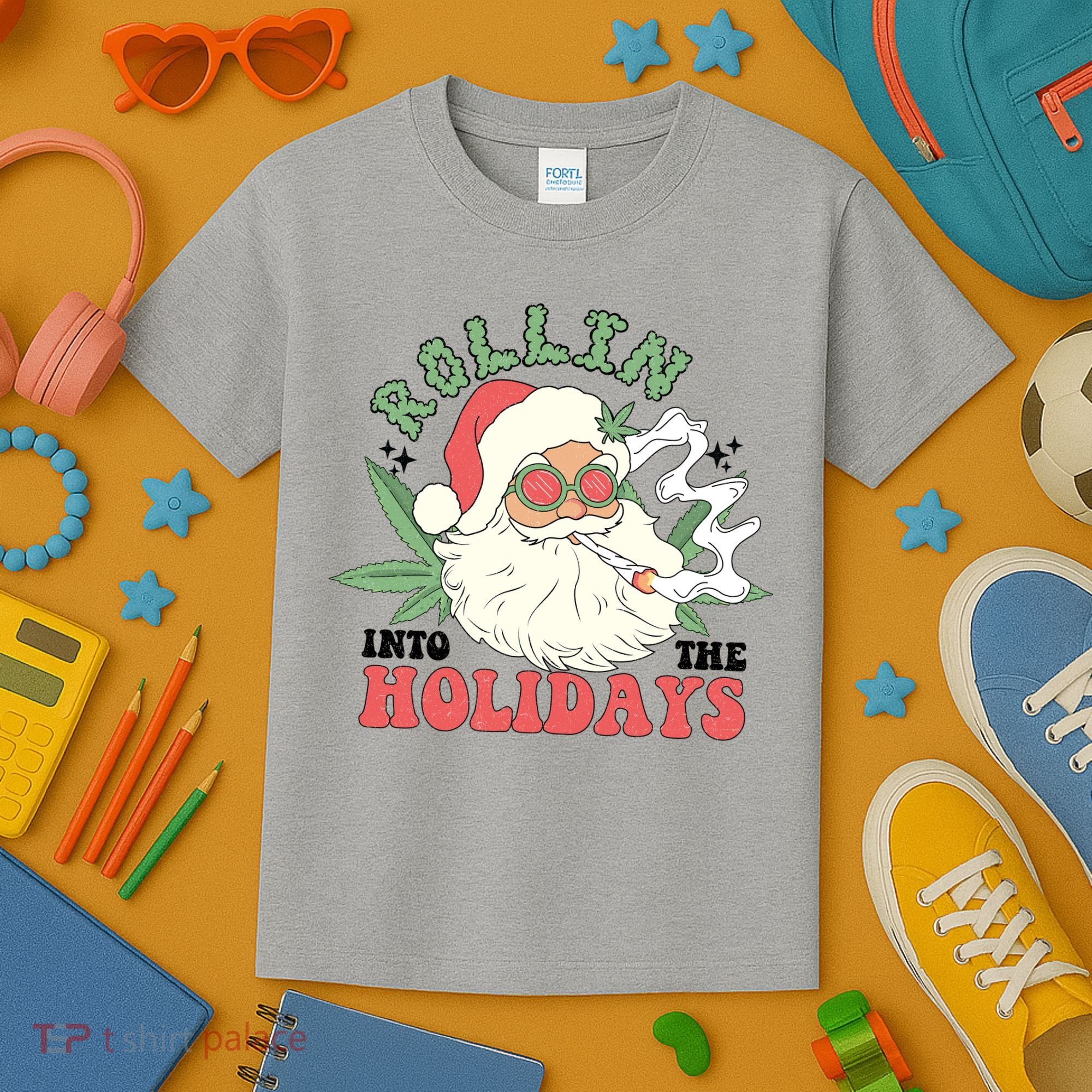 Rollin Into The Holidays Funny Marijuana Santa Kids T-Shirt