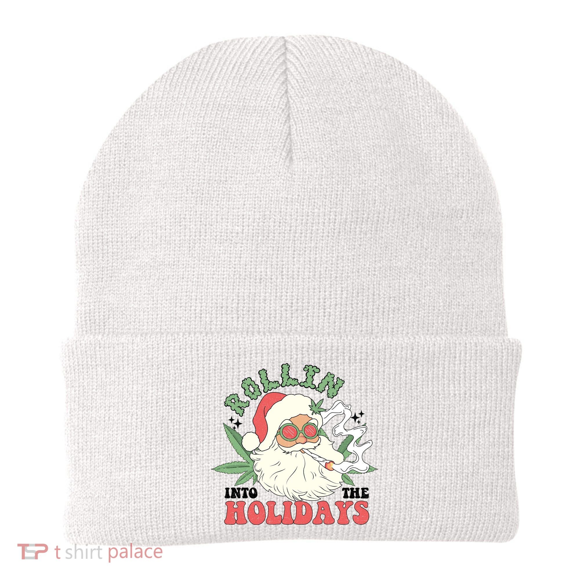 Rollin Into The Holidays Funny Marijuana Santa Beanie