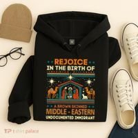 Rejoice In The Birth Of A Brown Skinned Middle Eastern Jesus Hoodie thumb 4