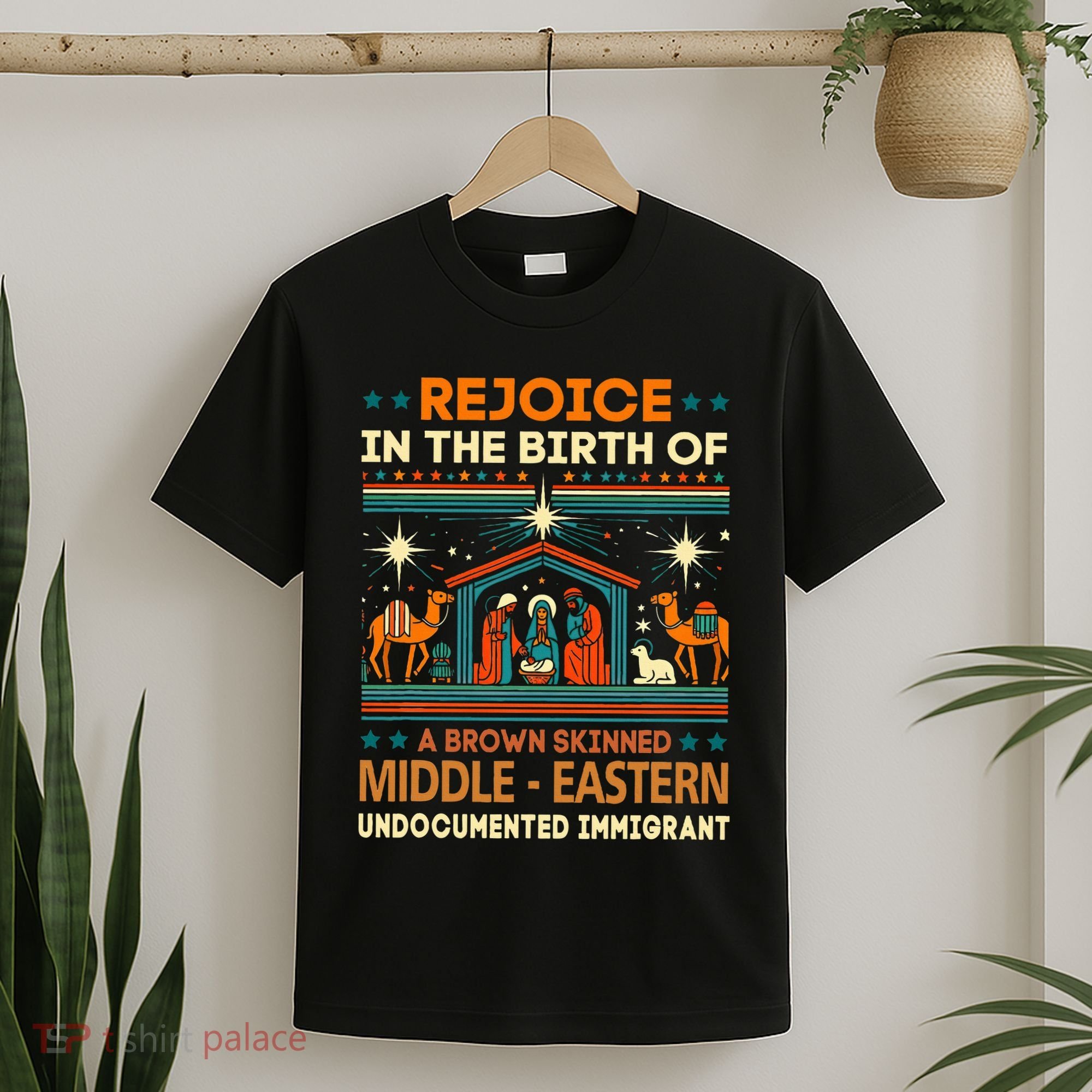 Rejoice In The Birth Of A Brown Skinned Middle Eastern Jesus T-Shirt