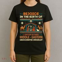 Rejoice In The Birth Of A Brown Skinned Middle Eastern Jesus T-Shirt thumb 4
