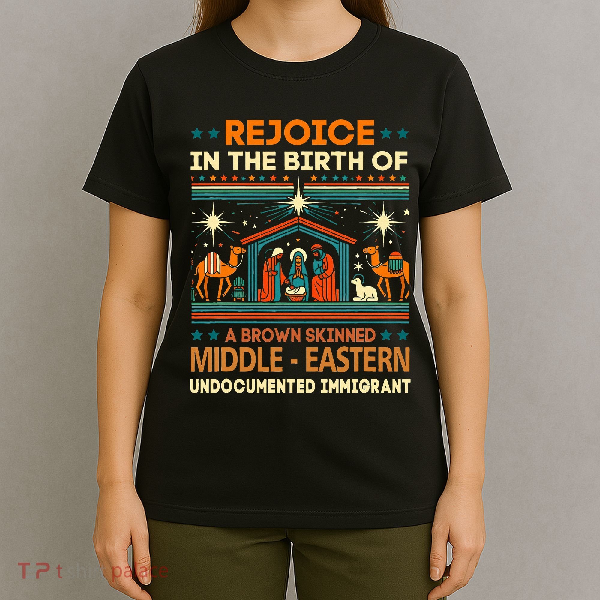 Rejoice In The Birth Of A Brown Skinned Middle Eastern Jesus T-Shirt
