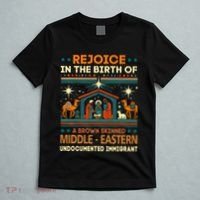 Rejoice In The Birth Of A Brown Skinned Middle Eastern Jesus T-Shirt thumb 5
