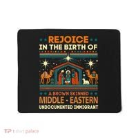 Rejoice In The Birth Of A Brown Skinned Middle Eastern Jesus Mousepad thumb 0