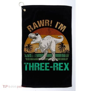 Rawr I'm Three Rex 3rd Birthday T-rex Dinosaur 3 Years Old Golf Towel