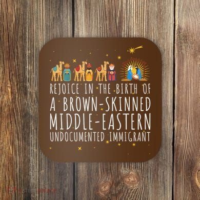 Rejoice In The Birth Of A Brown Skinned Middle Eastern Coaster
