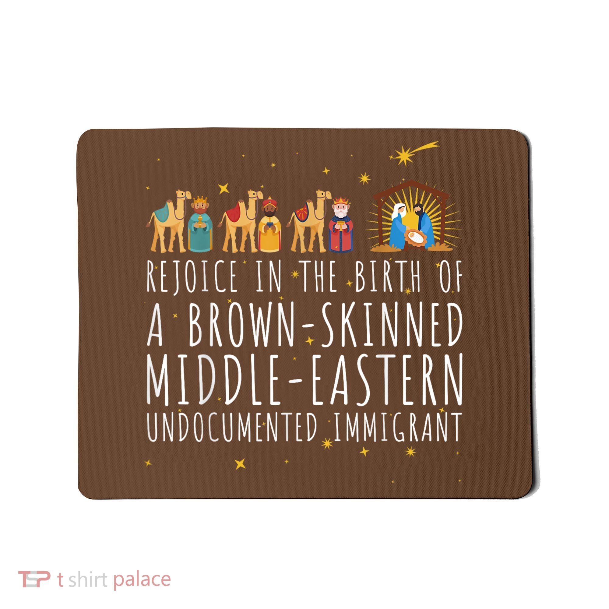 Rejoice In The Birth Of A Brown Skinned Middle Eastern Mousepad