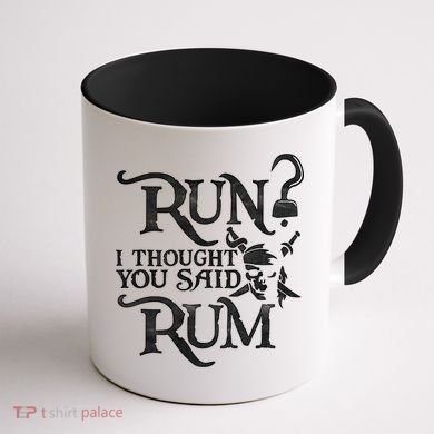 Run I Thought You Said Rum Funny Pirate Running Wine Lover Coffee Mug back