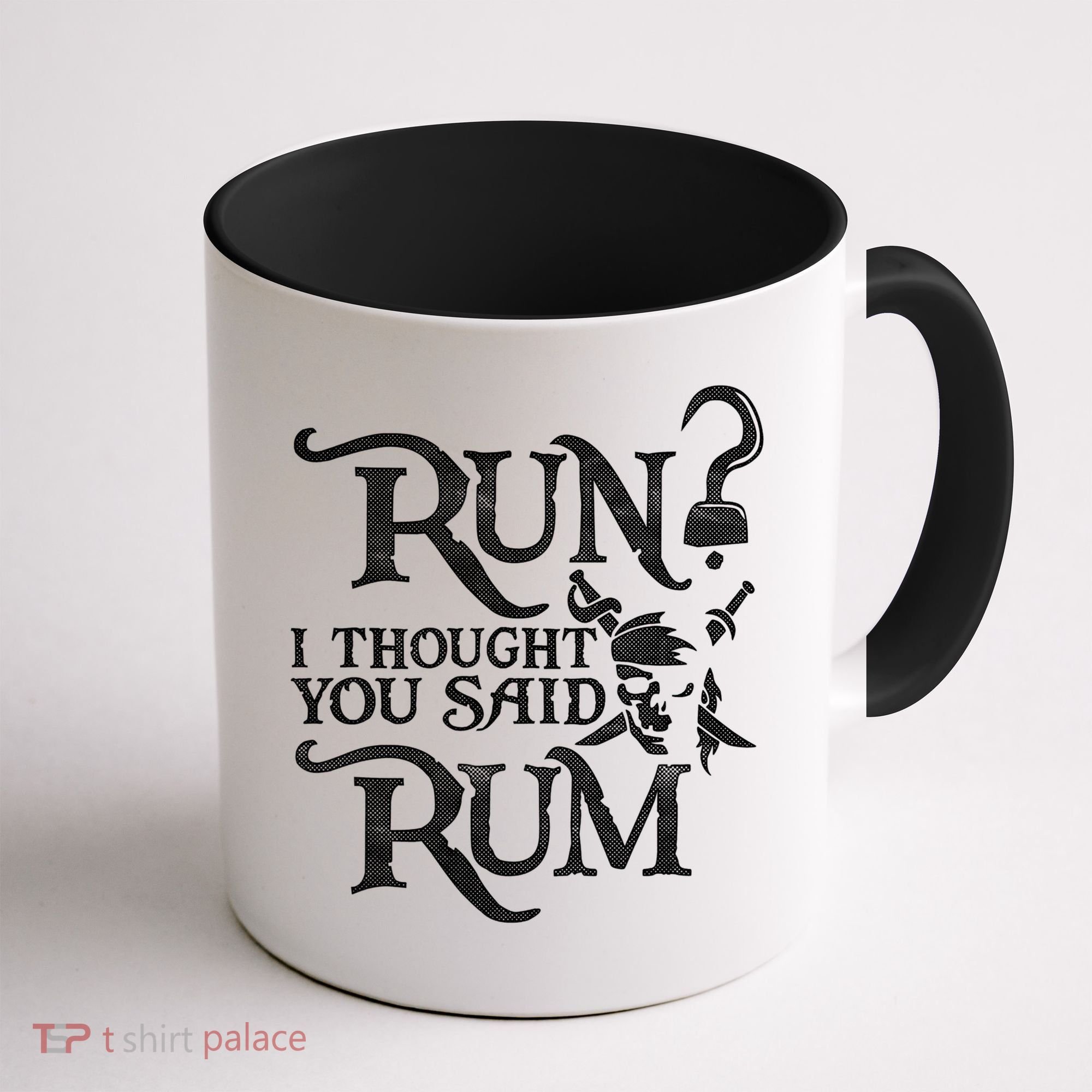 Run I Thought You Said Rum Funny Pirate Running Wine Lover Coffee Mug