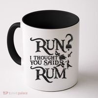 Run I Thought You Said Rum Funny Pirate Running Wine Lover Coffee Mug thumb 0