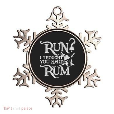 Run I Thought You Said Rum Funny Pirate Running Wine Lover Ornament