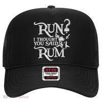 Run I Thought You Said Rum Funny Pirate Running Wine Lover Hat thumb 0