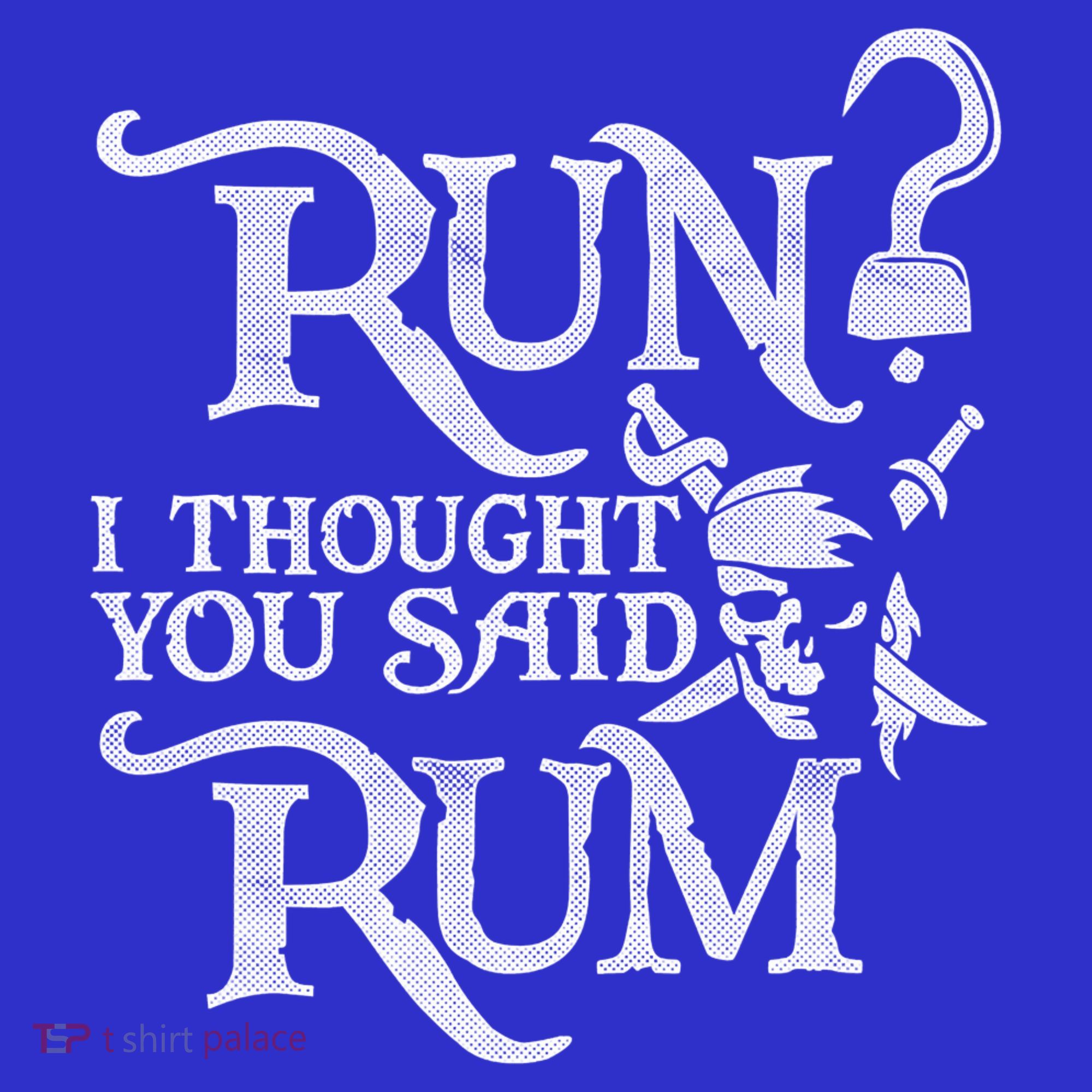 Run I Thought You Said Rum Funny Pirate Running Wine Lover Women's Tank Top
